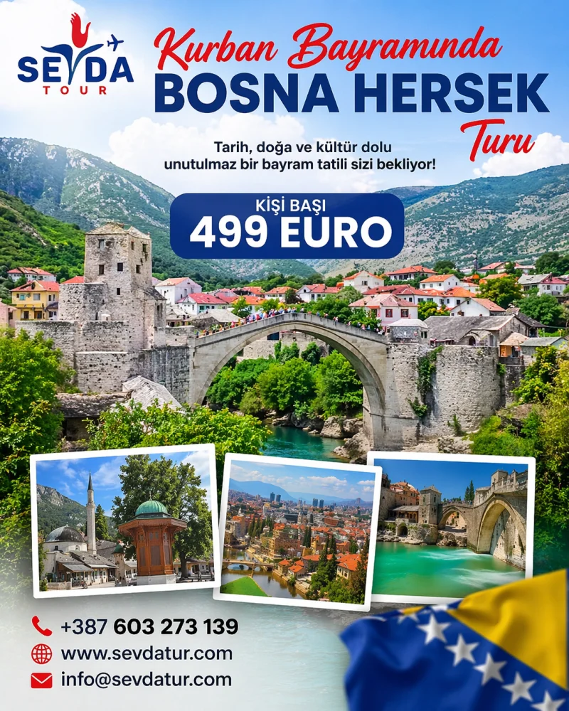 Kurban Bayramında Bosna Hersek Turu 3 gece 4 Gün 