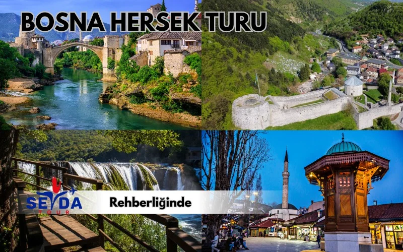 Bosna Hersek Turu 3 gece 4 Gün 