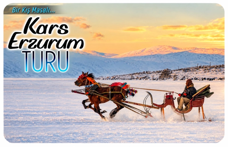 Kars - Erzurum Turu 29 - 31 Ocak 2027