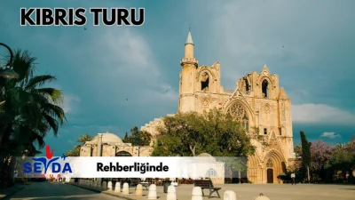 Kıbrıs Turu 28-29 Mart 2026