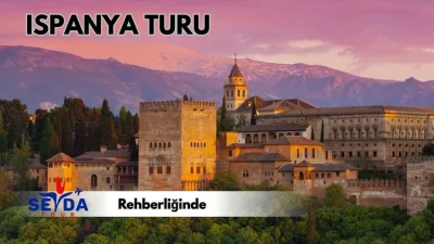 İspanya (Endülüs) Turu 17-21 Haziran 2026